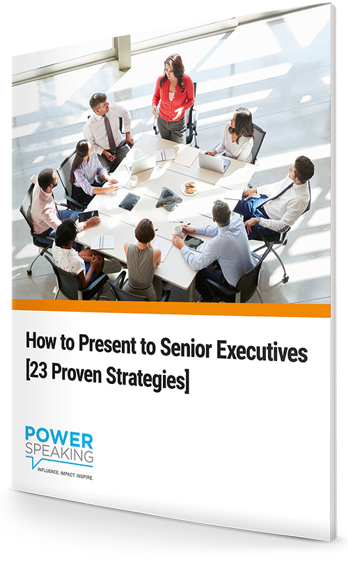 How To Present To Senior Executives [23 Proven Strategies]